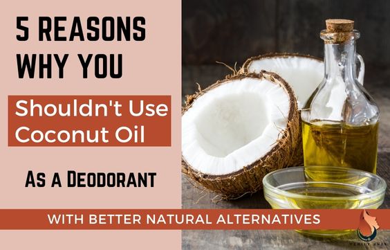 5 Reasons Why You Cannot Use Coconut Oil As a Deodorant