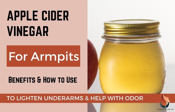 DIY Apple Cider Vinegar for Cleaner & Lighter Armpits